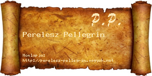 Perelesz Pellegrin névjegykártya